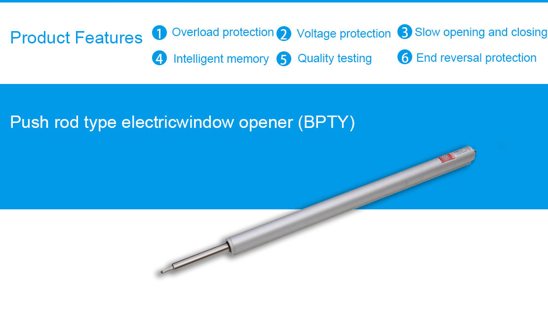Push rod type electricwindow opener (BPTY)