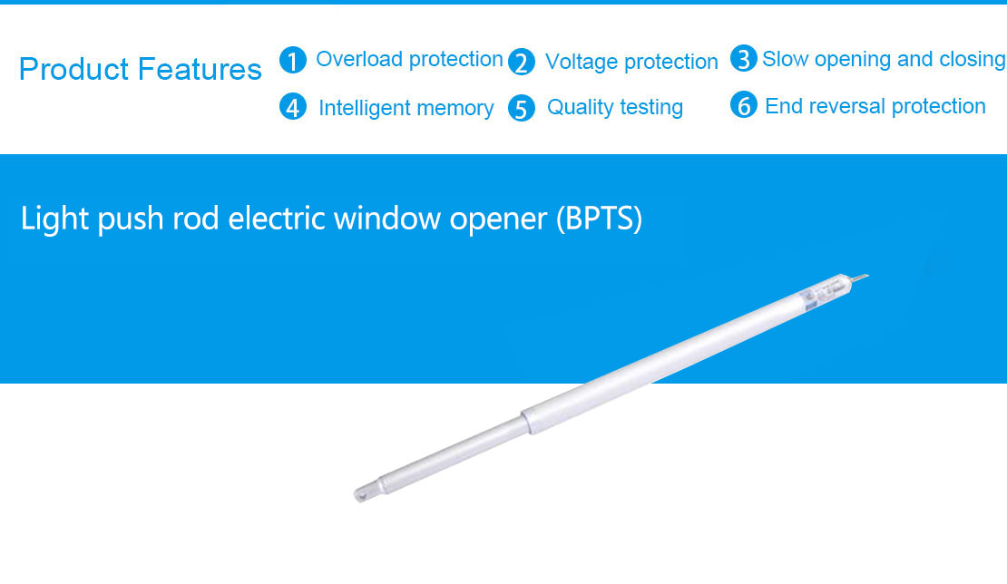 Light push rod electric window opener (BPTS)